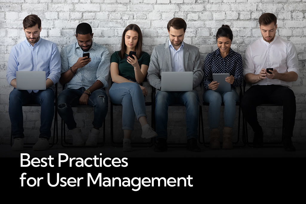 Best Practices For User Management