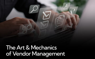 The Art & Mechanics of Vendor Management