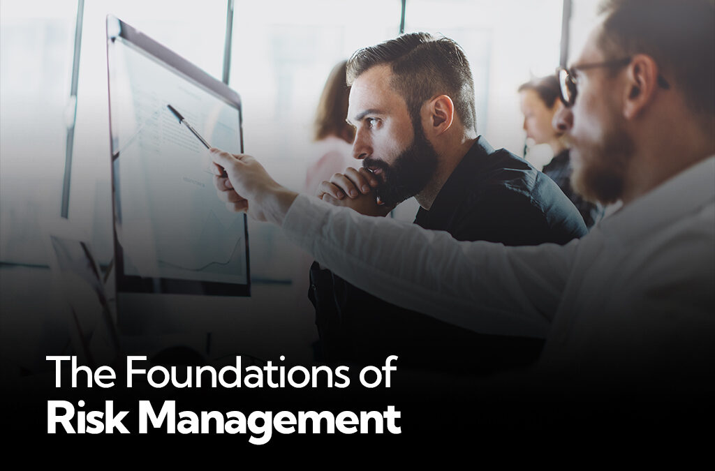 The Foundations Of Risk Management