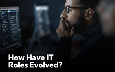 How Have IT Roles Evolved?