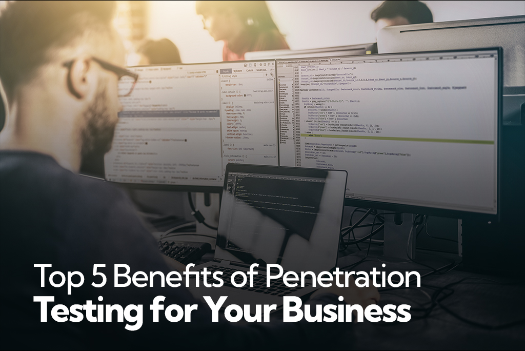 Benefits of Penetration Testing