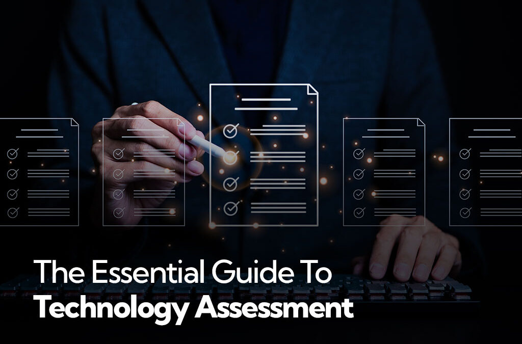 The Essential Guide to Technology Assessment