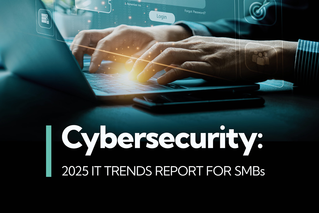 Cybersecurity-2025-IT-Trends-Report 5 IT Strategies You May Be Ignoring